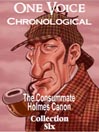 The Consummate Chronological Holmes Canon, Collection 6